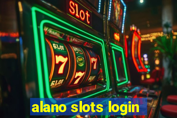 alano slots login